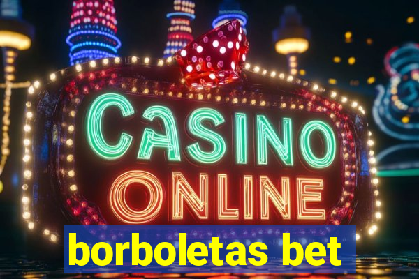 borboletas bet